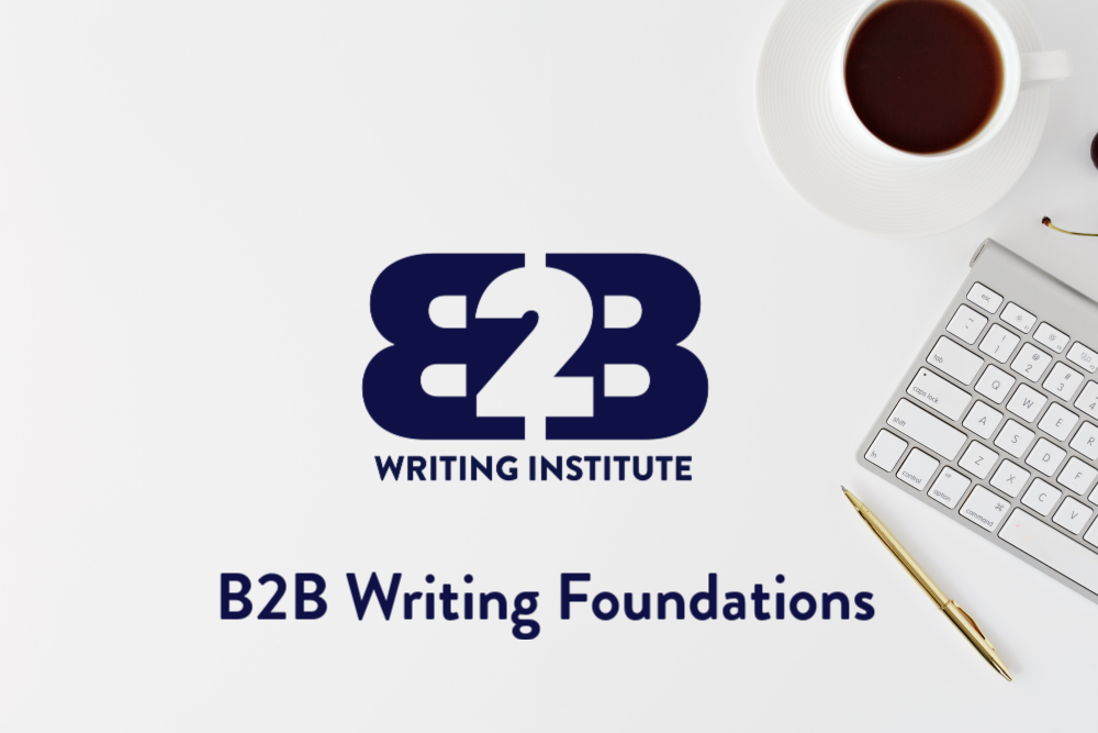Foundations of B2B Writing + B2B Writing Basics